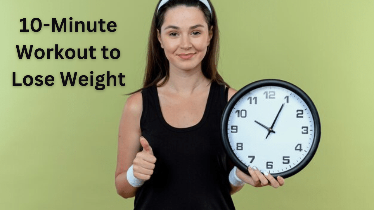 10-Minute Workout to Lose Weight